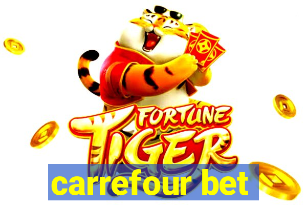 carrefour bet